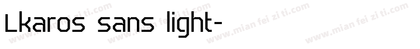 Lkaros sans light字体转换